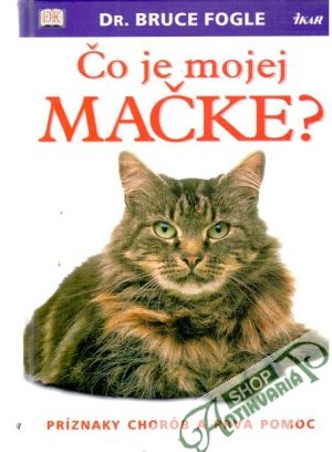 Čo je mojej mačke? - Fogle Bruce