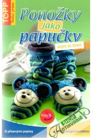Ponožky jako papučky nejen na doma - Kolektív autorov