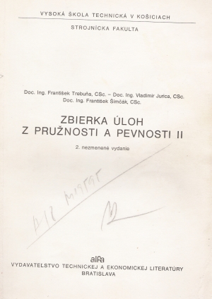 Zbierka úloh z pružnosti a pevnosti II. - Trebuňa František a kolektív