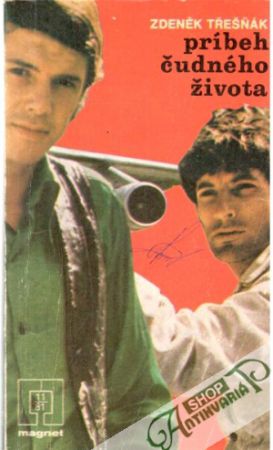 Príbeh čudného života - Třešňák Zdeněk