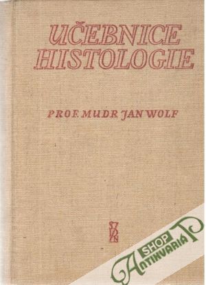 Učebnice histologie - Wolf Jan