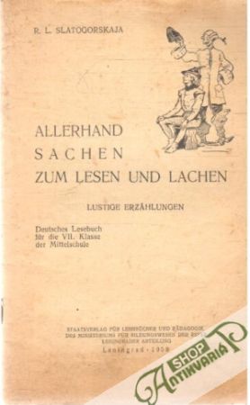 Allerhand Sachen zum lesen und lachen - Slatogorskaja R.L.