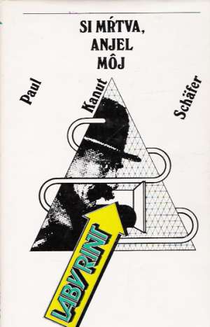 Si mŕtva, anjel môj - Schäfer Paul Kanut