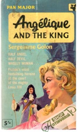 Angélique and the king - Golon Sergeanne