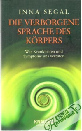 Die verborgene Sprache des Korpers - Segal Inna