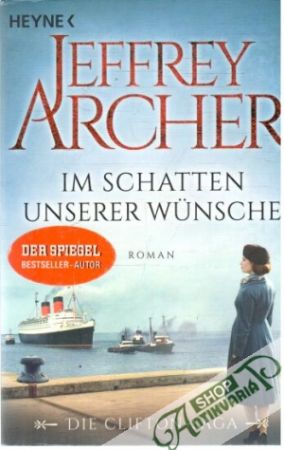 Im schatten unserer wunsche - Archer Jeffrey