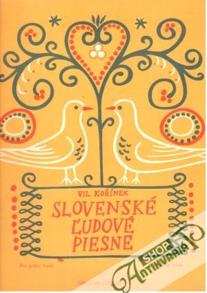 Slovenské ľudové piesne - Kořínek Viliam