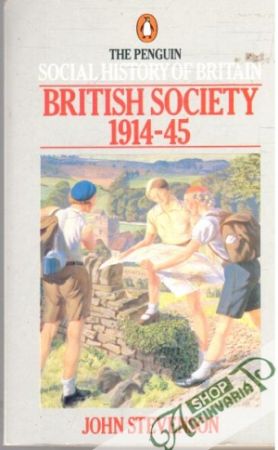 British society 1914-45 - Stevenson John