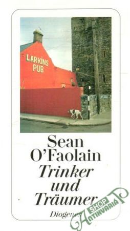 Trinker und Träumer - O´Faolain Sean