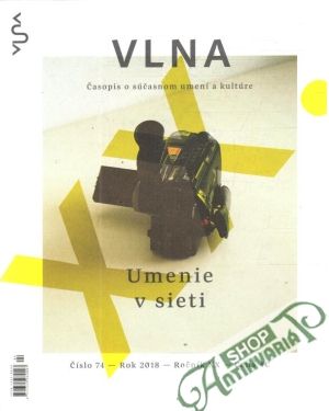Vlna - číslo 74 - rok 2018 - ročník XX - Kolektív autorov