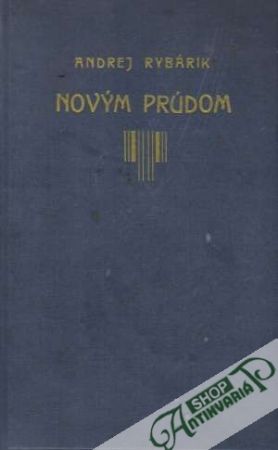 Novým prúdom - Rybárik Andrej