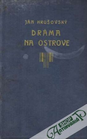 Dráma na ostrove - Hrušovský Ján