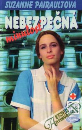 Nebezpečná minulosť - Pairaultová Suzanne