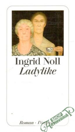 Ladylike - Noll Ingrid