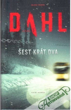 Šest krát dva - Dahl Arne