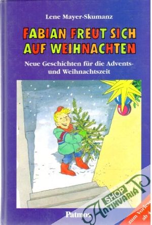 Fabian freut sich auf Weihnachten - Mayer-Skumanz Lene