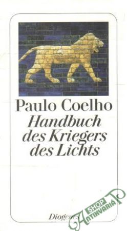 Handbuch des Kriegers des Lichts - Coelho Paulo