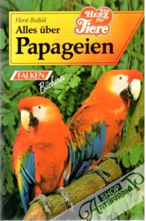 Alles uber Papageien - Bielfeld Horst