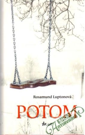Potom - Luptonová Rosamund