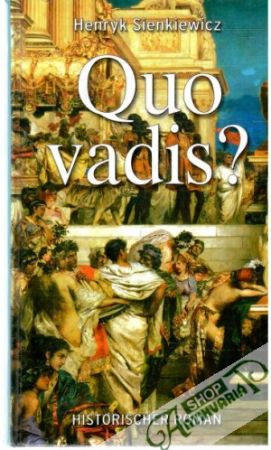 Quo vadis? - Sienkiewicz Henryk