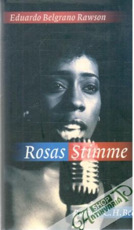 Rosas Stimme - Rawson Eduardo Belgrano