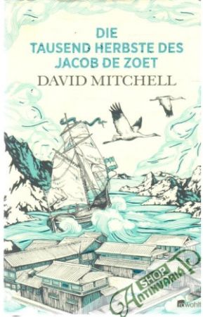 Die tausend herbste des Jacob de Zoet - Mitchell David