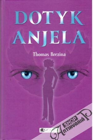 Dotyk anjela - Brezina Thomas