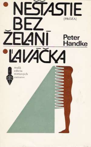 Nešťastie bez želaní, Ľaváčka - Handke Peter