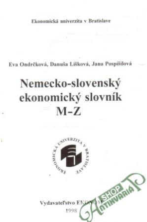 Nemecko - slovenský ekonomický slovník M-Z - Ondrčková, Lišková, Pospíšilová