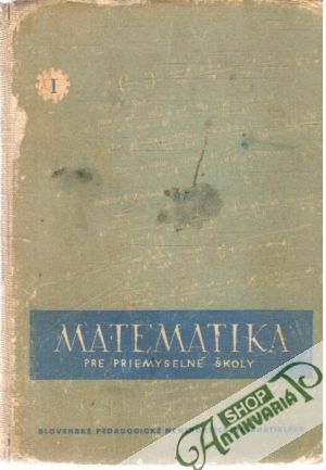 Matematika pre priemyselné školy I. diel - Rybár J., Klein T.