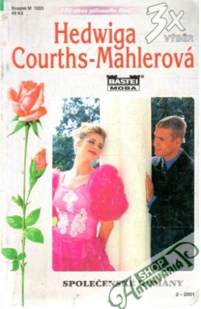 3x Výběr Hedwiga Courths-Mahlerová - Birkner-Mahlerová Frieda
