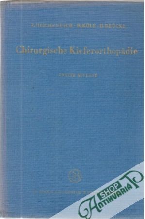 Chirurgische Kieferorthopädie - Reichenbach, Köle, Brückl,