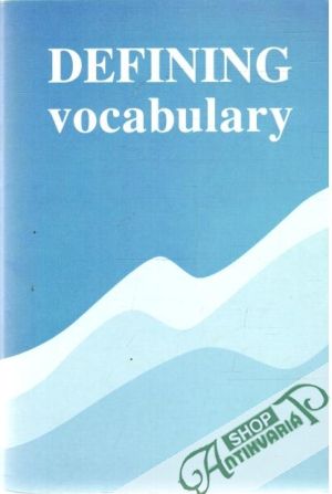 Defining vocabulary - Marček Juraj, Marčeková Darina