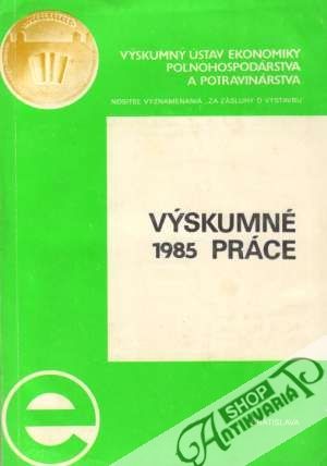 Výskumné práce 1985 - Kolektív autorov