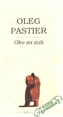 Oko za zub - Pastier Oleg