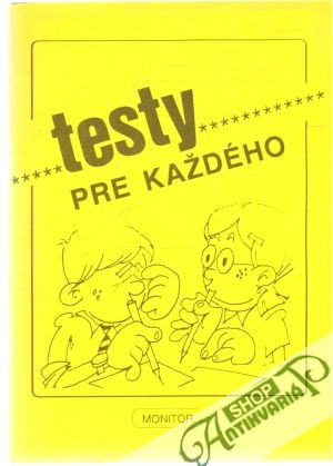 Testy pre každého - Kolektív autorov