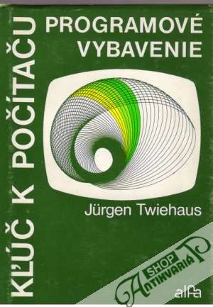 Kľúč k počítaču - programové vybavenie - Twiehaus Jürgen