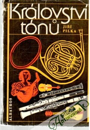 Království tónů - Pilka Jiří