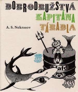 Dobrodružstvá kapitána Táradla - Nekrasov A.S.