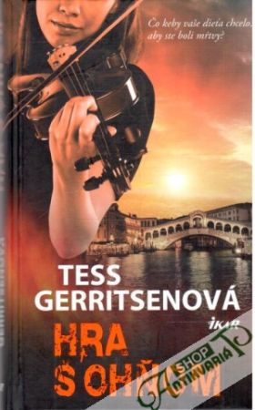 Hra s ohňom - Gerritsenová Tess