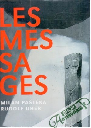 Les messages - Paštéka M., Uher R.