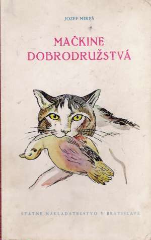 Mačkine dobrodružstvá - Mikeš Jozef