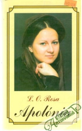 Apolónia, Cinka - Rosa L. O.