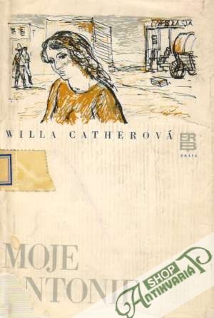 Moje Antonie - Catherová Willa