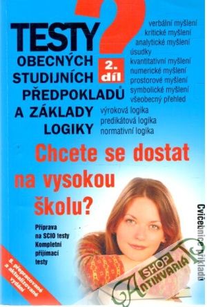 Testy obecných studijních předpokladů a základy logiky 2. díl - Kolektív autorov