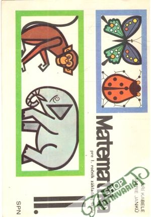 Matematika pre 1.ročník ZŠ II. - Kabele J., Janků M.