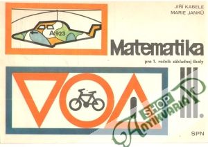 Matematika pre 1.ročník ZŠ III. - Kabele J., Janků M.