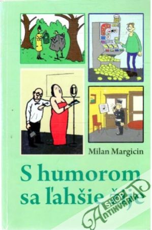 S humorom sa ľahšie žije - Margicin Milan