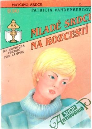 Mladé srdce na rozcestí - Vandenbergová Patricia