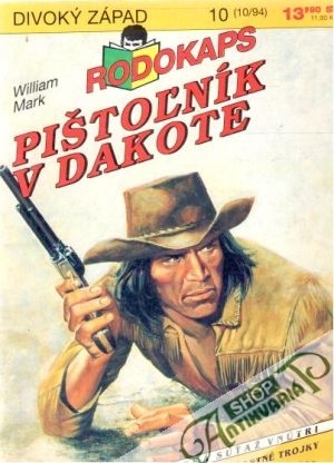 Pištoľník v Dakote - Mark William